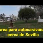 Encuentra el mejor parking para autocaravanas en Sevilla